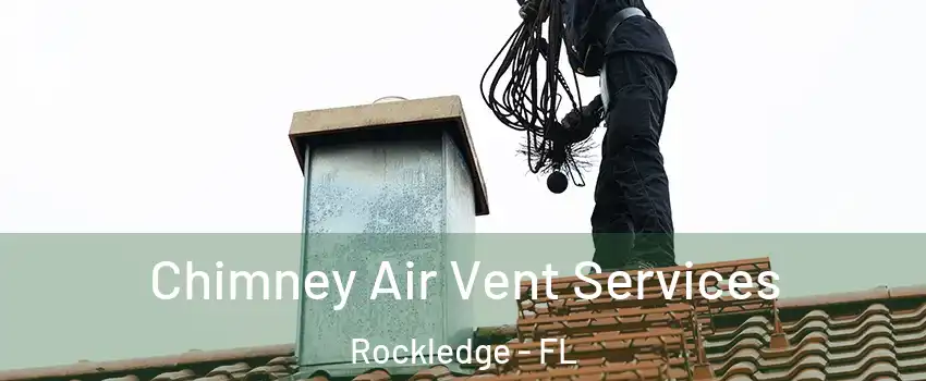  Chimney Air Vent Services Rockledge - FL