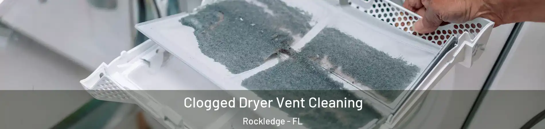  Clogged Dryer Vent Cleaning Rockledge - FL