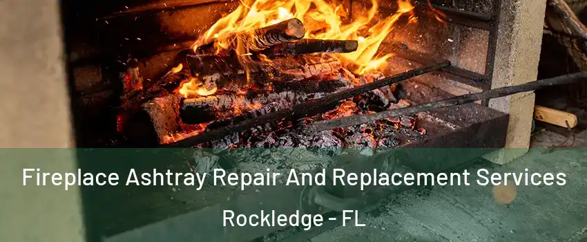  Fireplace Ashtray Repair And Replacement Services Rockledge - FL
