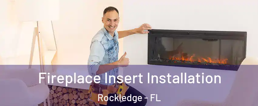  Fireplace Insert Installation Rockledge - FL