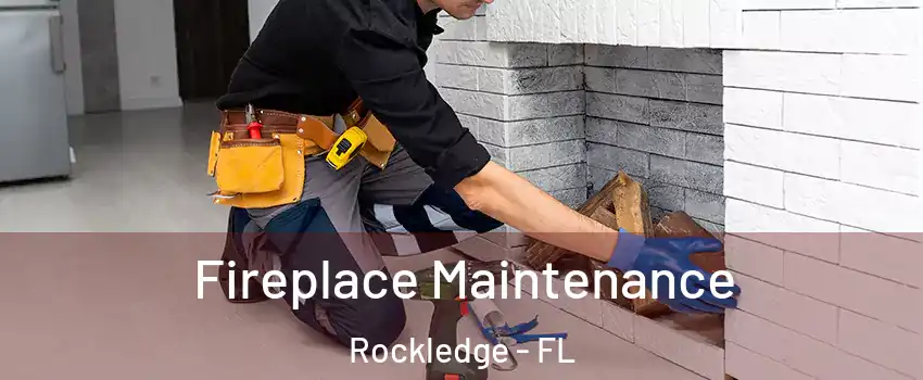  Fireplace Maintenance Rockledge - FL