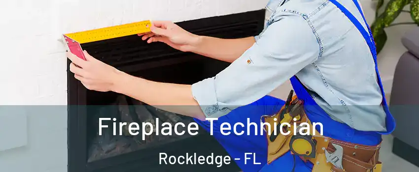 Fireplace Technician Rockledge - FL