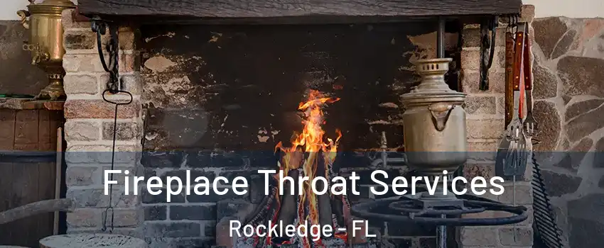  Fireplace Throat Services Rockledge - FL