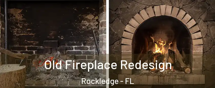  Old Fireplace Redesign Rockledge - FL