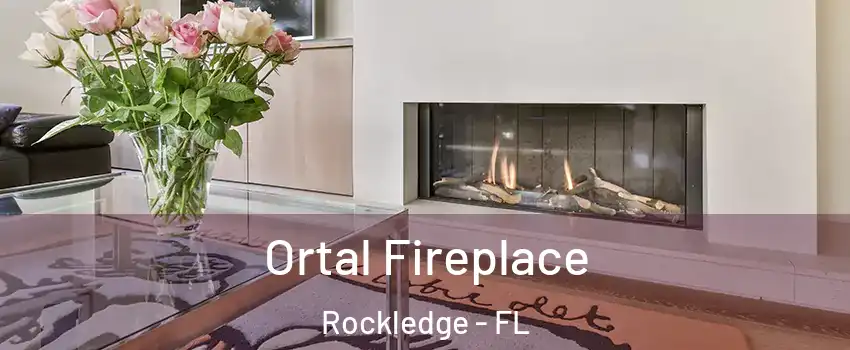 Ortal Fireplace Rockledge - FL