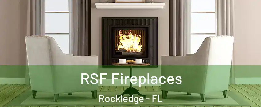  RSF Fireplaces Rockledge - FL