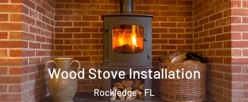  Wood Stove Installation Rockledge - FL