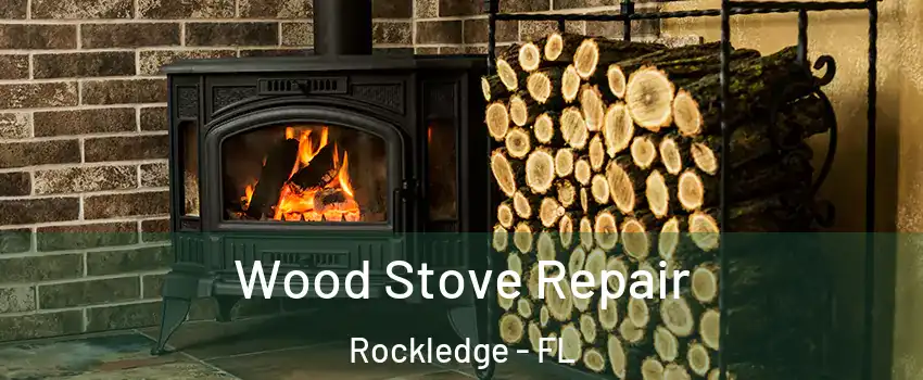  Wood Stove Repair Rockledge - FL